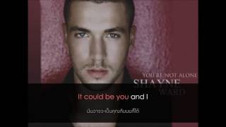 [Thaisub] Shayne Ward - You&#39;re not alone