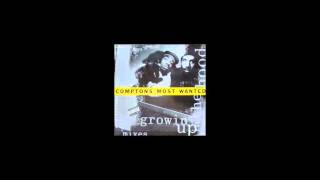 Compton&#39;s Most Wanted [Growin&#39; Up In The Hood - Promo Single] {1991} --((HQ))--