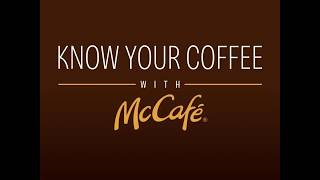 Know your coffee with McCafe | Part 3