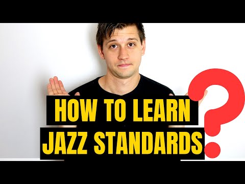 How to Learn a Jazz Standard (and Not Forget It)