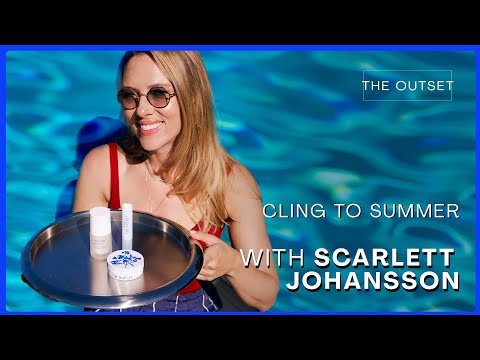 Ditch Fall And Hang On To Dewy Summer Skin With Scarlett Johansson | The Outset