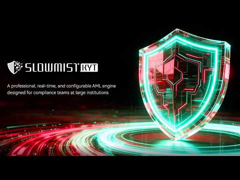 Meet SlowMist KYT: Professional, Configurable, and Real-Time Crypto Compliance