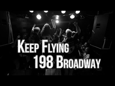 Keep Flying - 198 Broadway (Official Music Video)