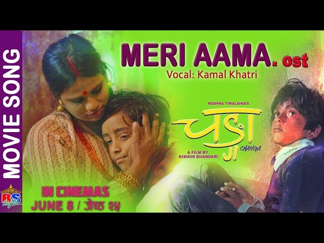 Thumnail of Meri Aama By Kamal Khatri || New Movie "CHANGA" Song 2018 | Buddhi Tamang, Kamal Mani, Ankit