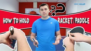 How To HOLD / GRIP a Bat / Racket / Paddle | Table Tennis / Ping Pong | Beginner Tips & Tutorial