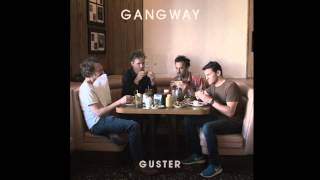 Guster - Gangway (HIGH QUALITY CD VERSION)