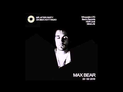 #15 Mr After Party Radio Show - Max Bear (IT)
