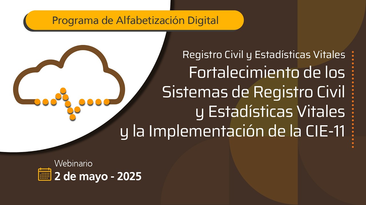 Registro Civil y Estadísticas Vitales | Fortalecimiento de sistemas e implementación de la CIE-11