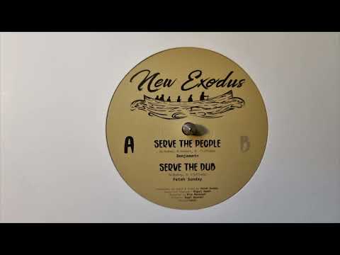 Serve The People - Benjammin, Petah Sunday  / Serve The Dub - New Exodus – NE12002 A