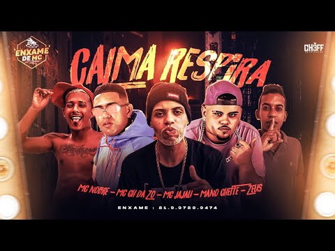 MC CH DA Z.O, MC NOBRE, ZEUS, MANO CHEFFE E MC JAJAU - CALMA RESPIRA - REMIX BREGA FUNK