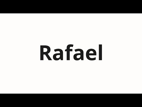 How to pronounce Rafael