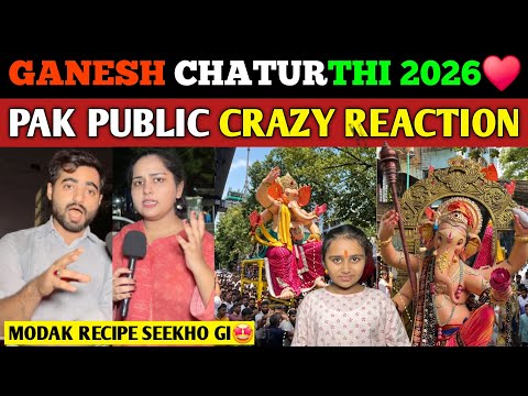 GANESH CHATURTHI 2026♥️ CELEBRATIONS | PAK PUBLIC CRAZY REACTION | PAK public reacts