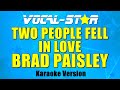 Brad Paisley - Two People Fell In Love (Karaoke Version) with Lyrics HD Vocal-Star Karaoke