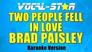 Brad Paisley - Two People Fell In Love with Lyrics HD Vocal-Star Karaoke 4K