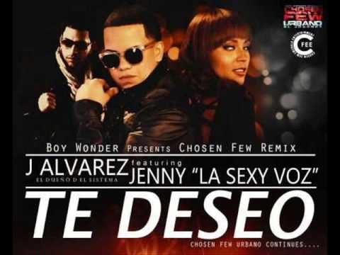 J Alvarez Ft. Jenny La Sexy Voz- Te Deseo.2013