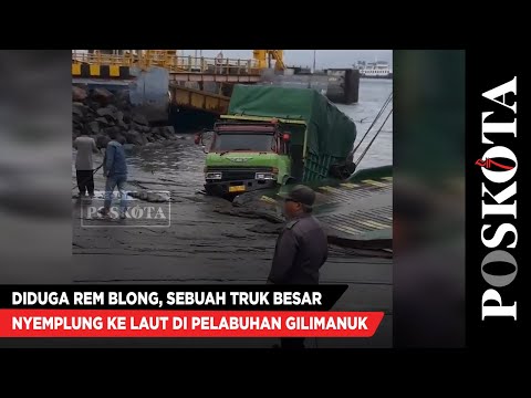 Diduga Rem Blong, Sebuah Truk Besar Nyemplung ke Laut di Pelabuhan Gilimanuk