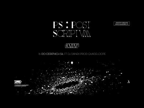 Kadaf - Do ostatnich sił ft. Dj Danek (prod. Quadeloope)