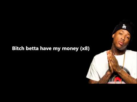 Bitch Betta Have My Money Lyrics Tyga Feat Yg Kurupt Hd Mp3 Free Download hipnplay