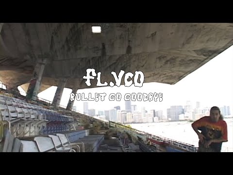 fl.vco - bullet go goodbye