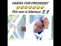Omera For President