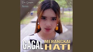 Download lagu Gagal Merangkai Hati (Remix) mp3