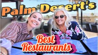 Palm Desert’s Best Restaurants | Local’s Ultimate Restaurant Guide