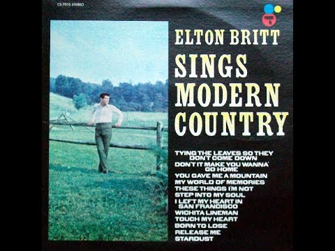 Elton Britt - Sings Modern Country - Complete LP [1970].**