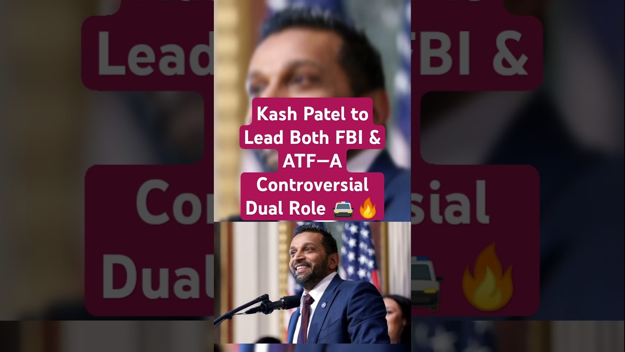 Kash Patel to Lead Both FBI & ATF—A Controversial Dual Role 🚔🔥