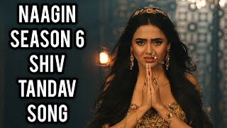 Naagin 6  Shiv Tandav Song  Ep 25