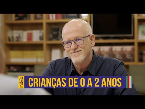 Infância de 0 a 2 anos: cuidados e desenvolvimento | Daniel Becker