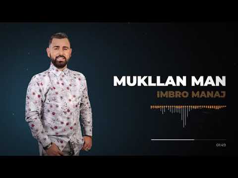 Imbro Manaj Panos Behas   Mukllan Man