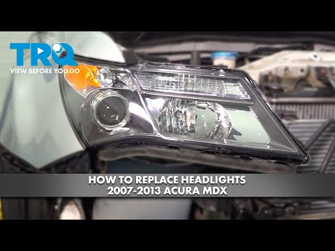 How to Replace Headlights 2007-2013 Acura MDX