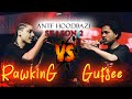 A.N.T.F Season 2( Round 1 )  Ep 10 Rawking Vs Gufsee full video