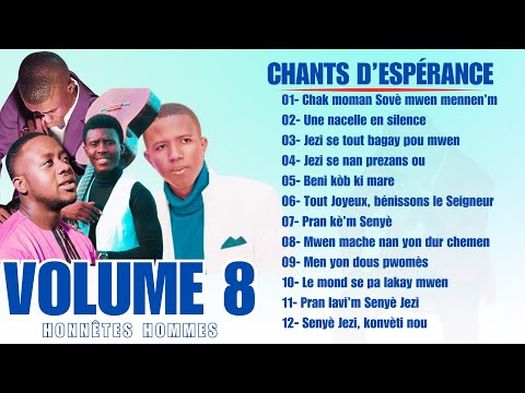 Compilation Chants D’Espérance | Volume 8 | Groupe Honnêtes Hommes