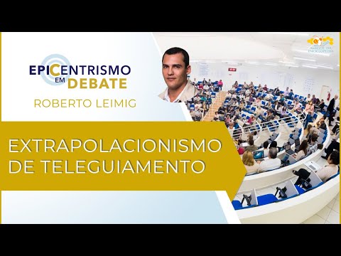 Epicentrismo em Debate 191 - Extrapolacionismo de Teleguiamento (Evoluciologia)