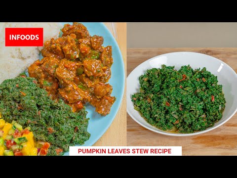 Pumpkin Leaves Stew | How to Make Pumpkin Leaves Stew | Infoods