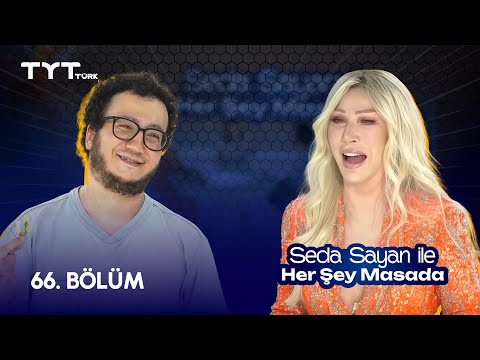 Seda Sayan ile Her Şey Masada | 66. Bölüm · Prof. Dr. Oytun Erbaş (Yeni Sezon)