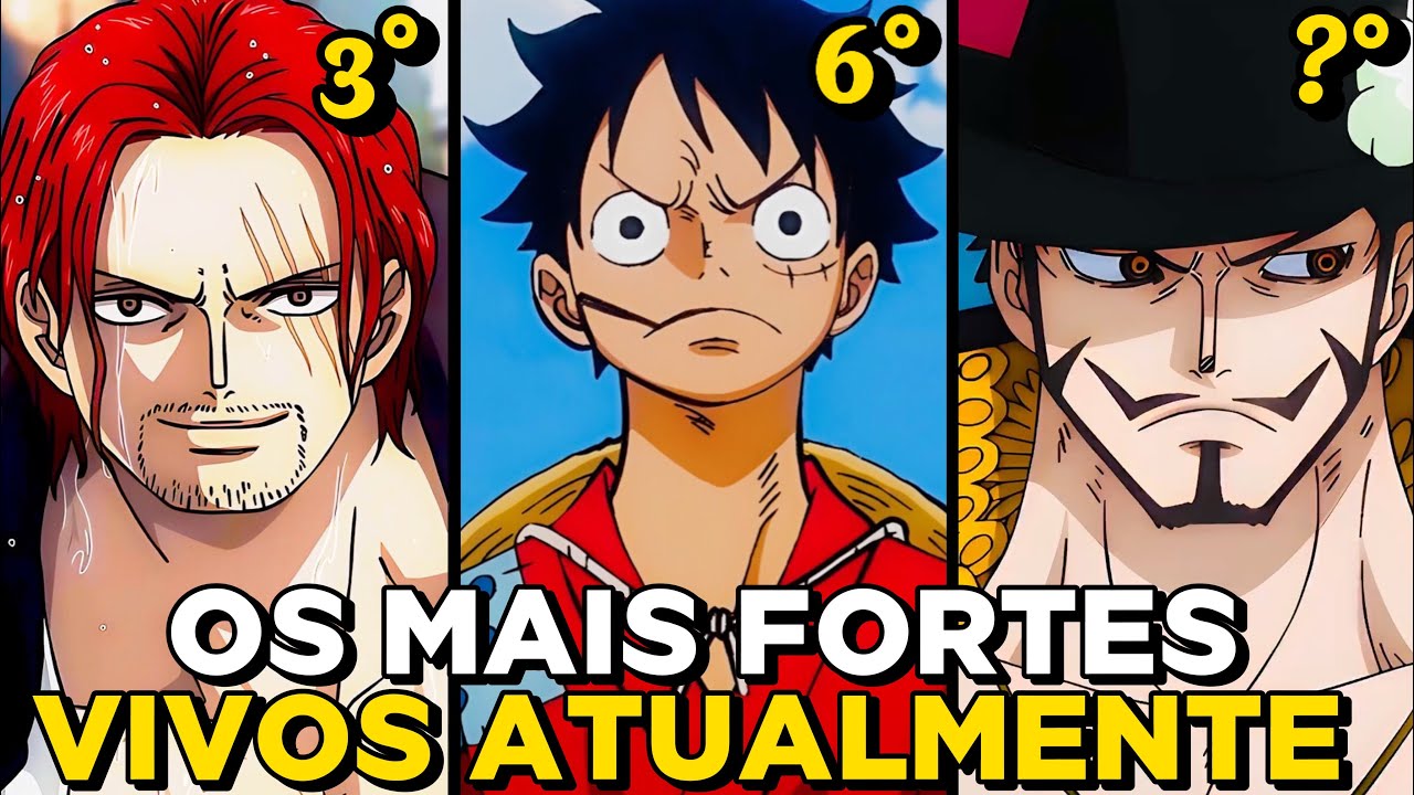 OS PERSONAGENS MAIS FORTES DE ONE PIECE VIVOS ATUALMENTE