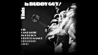 ♚BUDDY GUY LIVE   YOU GIVE ME FEVER ♚