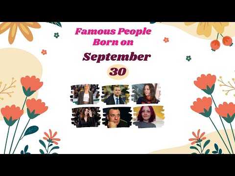 September 30: Famous People Born Today