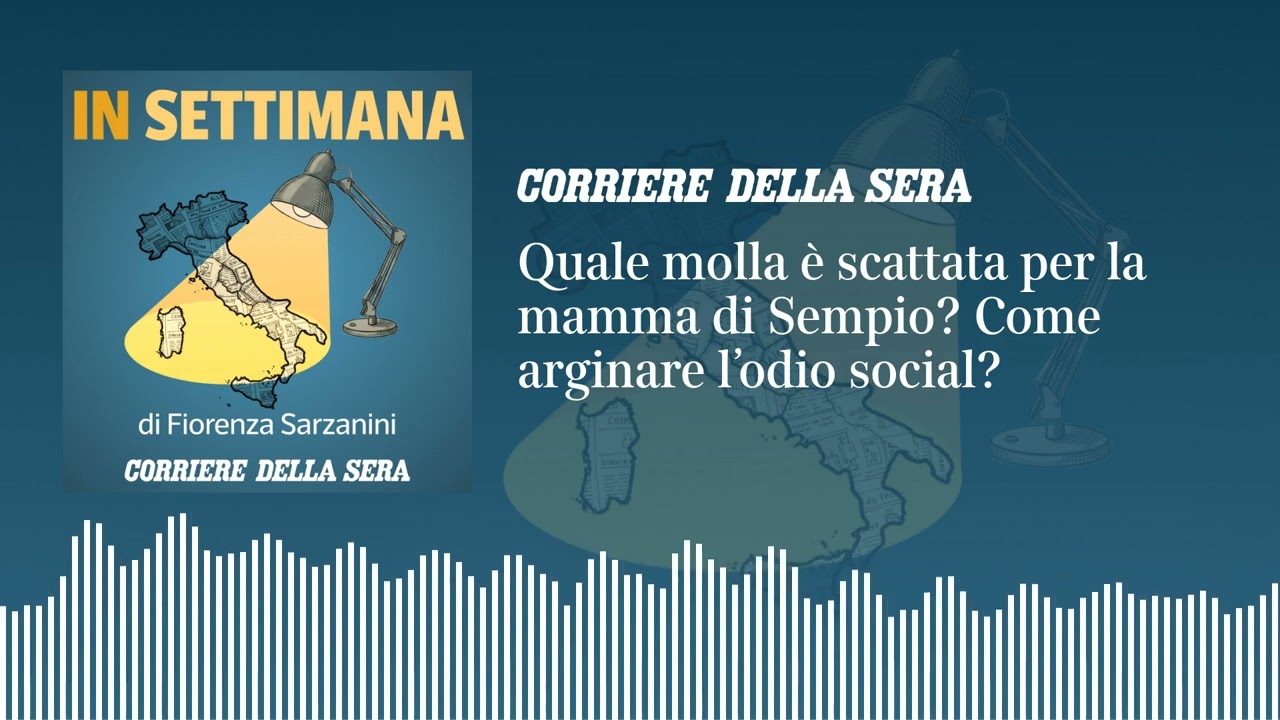 Quale molla è scattata per la mamma di Sempio? Come arginare l’odio social? | IN SETTIMANA Ep.16