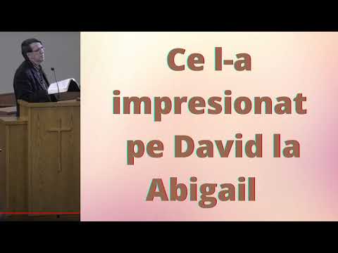 Ce l-a impresionat pe David la Abigail (Daniel Brânzei)