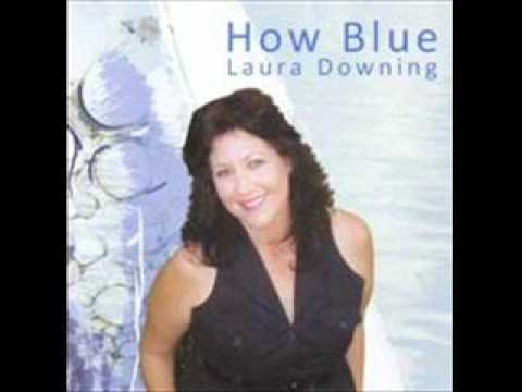 Laura Downing - They Taught Me To Yodel.