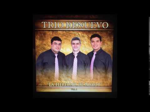 Trio Renuevo - La Heredad De Nabot (Album Completo)