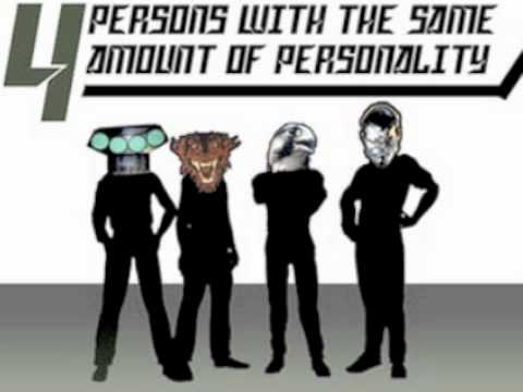 The Beautiful System - 4 Persons with the Same Amount of Personality