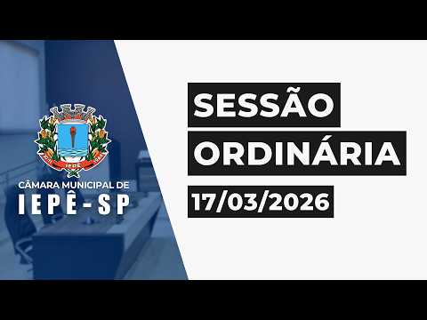 Câmara Municipal de Iepê | Sessão Ordinária 17/03/2026
