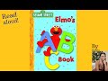 Elmo S ABC Book Sesame Street INTERACTIVE READ ALOUD