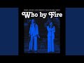 Who by Fire / As the Mist Leaves No Scar (Live)
