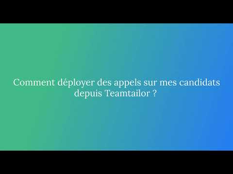 Déployer des appels depuis Teamtailor