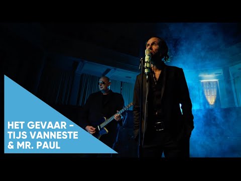 Tijs Vanneste & Mr. Paul - Het Gevaar (radio edit)